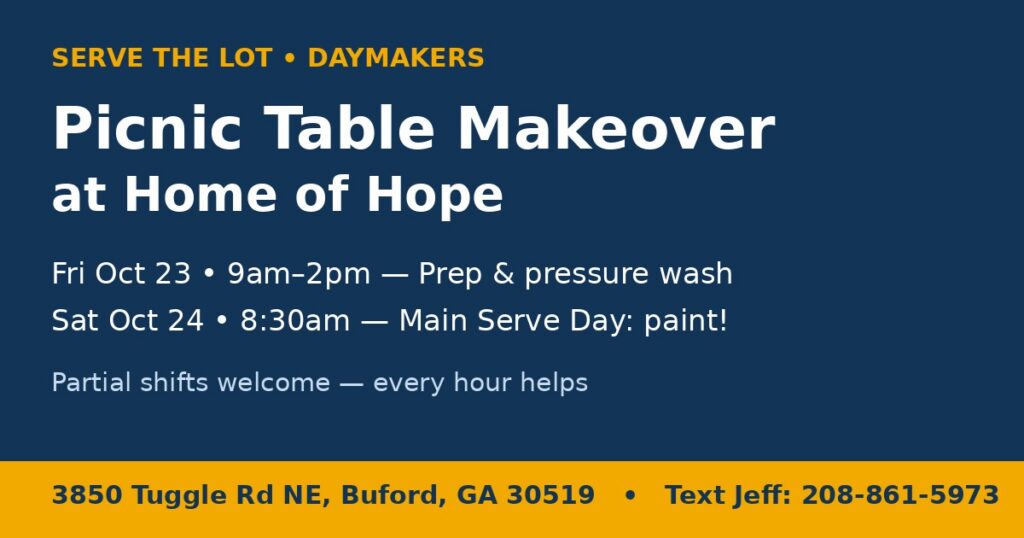 Picnic Table Makeover at Home of Hope, Oct 23-24, 2026, 3850 Tuggle Rd NE, Buford GA